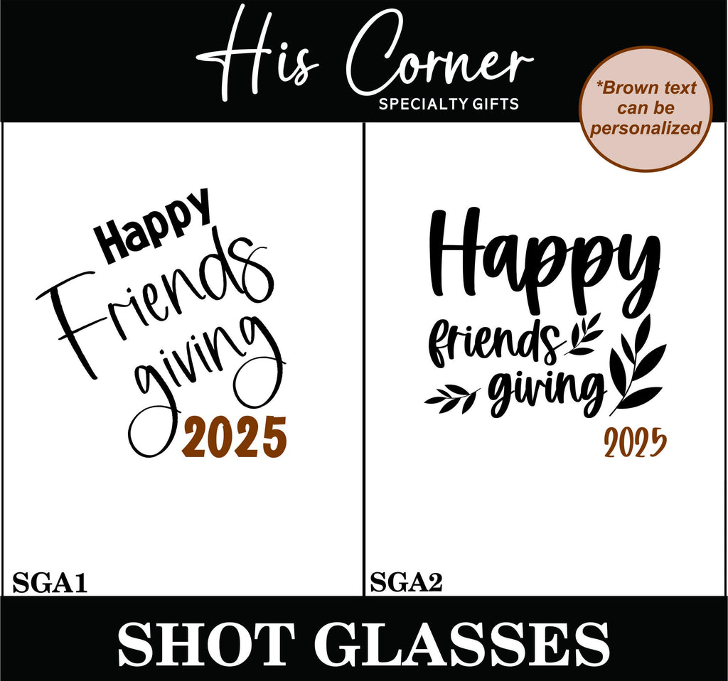 Friendsgiving Shot Glasses - Thanksgiving Shot Glasses - Personalized Gifts - Holiday Gifts - Engraved Shot Glasses - Holiday Drinkware