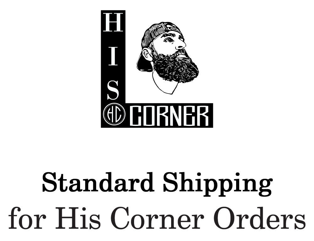 Standard Shipping For Orders Placed From HisCorner